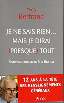 Paperback Je ne sais rien ... mais je dirai (presque) tout. [French] Book