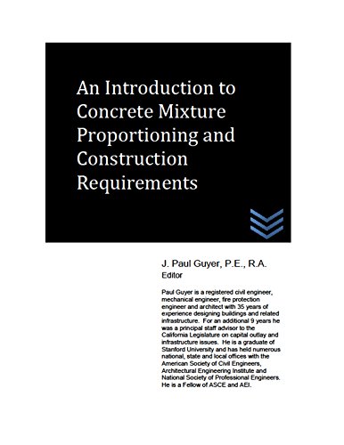 An Introduction to Concrete Mixture Proportioning and Construction Requirements (Concrete Engineering) (English Edition)