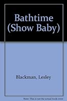 Show Baby: Bathtime (Show Baby) 0861128559 Book Cover