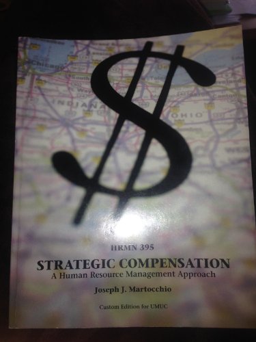 Strategic Compensation: A Human Resource Manage... 0558699995 Book Cover