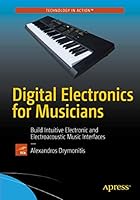 Digital Electronics for Musicians 1484215842 Book Cover
