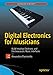 Digital Electronics for Musicians
