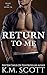 Return To Me (Heart of Stone #6)