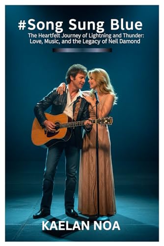SONG SUNG BLUE: The Heartfelt Journey of Lightning and Thunder: Love, Music, and the Legacy of Neil Diamond für 16,50 EUR bei amazon.de Bild: SONG SUNG BLUE: The Heartfelt Journey of Lightning and Thunder: Love, Music, and the Legacy of Neil Diamond für 16,50 EUR bei amazon.de