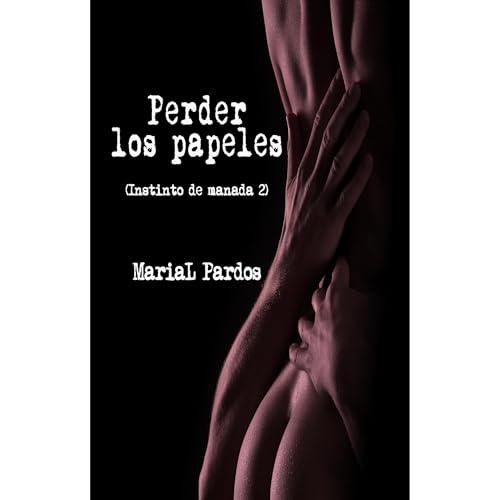 Perder los papeles Audiolibro Por MariaL Pardos arte de portada