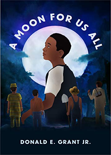 Amazon Com A Moon For Us All Ebook Grant Donald Studios Decorafis Kindle Store