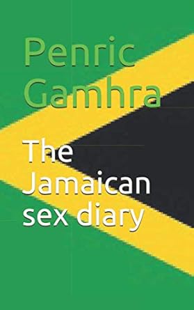 The Jamaican sex diary: Gamhra, Penric: 9781537508801: Amazon.com: Books