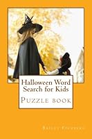 Halloween Word Search for Kids : Halloween Words Related Word Search Puzzle with Solutions : 1000+ Words : Puzzle Book 1974112918 Book Cover