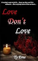 Love Don't Love 0692551913 Book Cover