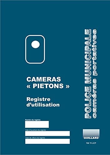 Registre d'utilisation des caméras piétons Police Municipale A4 48p