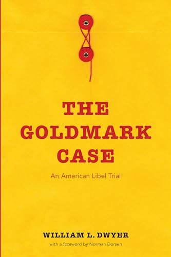 The Goldmark Case: An American Libel Trial