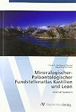 Mineralogischer-Paläontologischer Fundstellenatlas Kastilien und Leon: Zentral Spanien - Frank K. Wolfgang Wenzel, Alejandro del Valle 