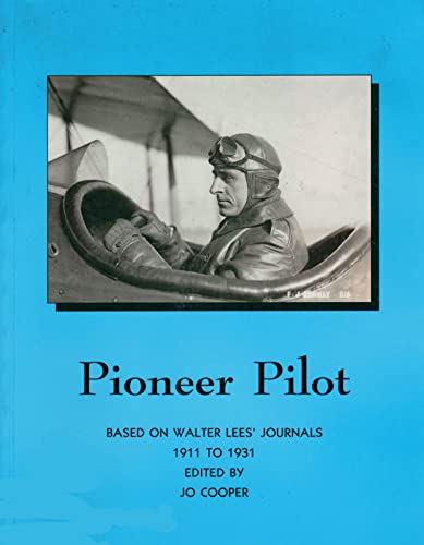 Pioneer Pilot: Based on Walter Lees' Journals 0963814702 Book Cover