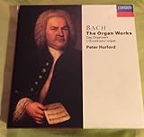 Bach: The Organ Works / Das Orgelwerk