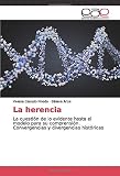  La herencia: La cuestión de lo evidente hasta el modelo para su comprensión. Convergencias y divergencias históricas