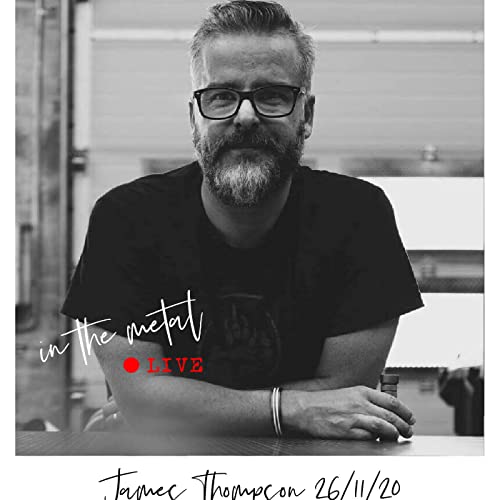 『In The Metal - Episode 28 - James Thompson talks to Johnny McElherron - 26/11/20』のカバーアート