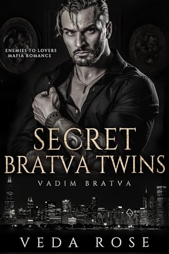 Secret Bratva Twins: Enemies to Lovers Mafia Romance (Vadim Bratva Book 4)
