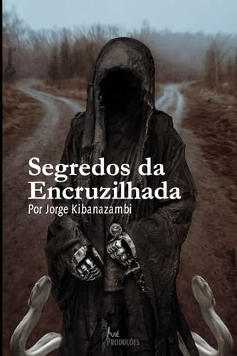 Segredos da Encruzilhada (Portuguese Edition)