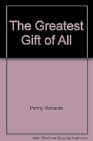 The Greatest Gift of All B005GR6FCO Book Cover