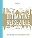 LONELY PLANET Bildband Ultimative Reiseziele: Die Top-500-Liste von Lonely Planet LONELY PLANET Bildband Ultimative Reiseziele: Die Top-500-Liste von Lonely Planet