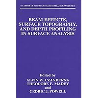 Beam Effects, Surface Topography, and Depth Profiling in Surface Analysis