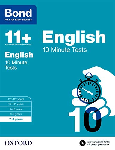 Bond 11+: 10 Minute Tests ,7-8 years Bundle: English, Maths, Non-verbal Reasoning, Verbal Reasoning