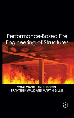 Performance-Based Fire Engineering of Structures