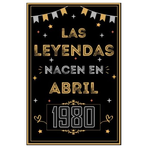 CUADERNO, LAS LEYENDAS NACEN EN ABRIL 1980: Regalo de 43 cumpleaños para mujeres y hombres, ideas de 43 cumpleaños... un cumpleaños... divertido, ... regalo de 43 cumpleaños para él/ella.