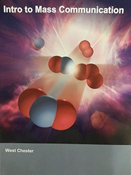 Unknown Binding Intro to Mass Communication - WCU COM 212 Book