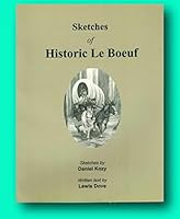 Rare Lewis DOVE, Daniel Kozy / Sketches of Historic Le Boeuf First Edition 2006 B09NF64K5W Book Cover