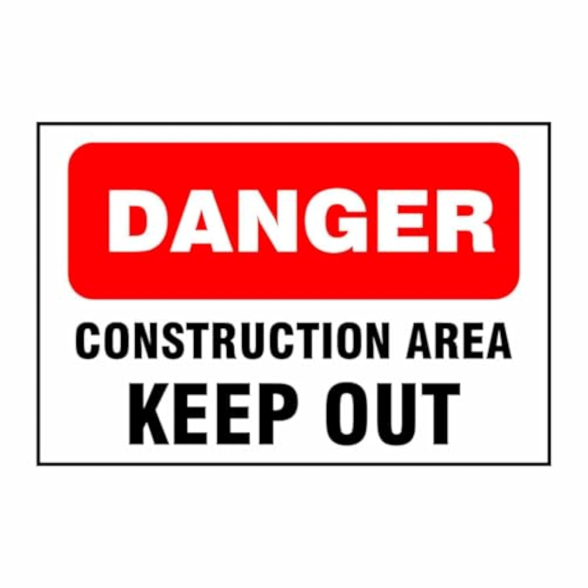 Danger Construction Area Keep Out Vinyl Safety Sign