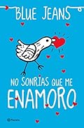 No sonrías que me enamoro (El Club de los Incomprendidos nº 2)