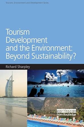 Tourism Development and the Environment: Beyond Sustainability?-Wow! eBook