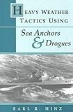 Heavy Weather Tactics Using Sea Anchors & Drogues