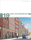 Weiß Neo-Historismus?: Historisierendes Bauen in der zeitgenössischen Architektur (Stadtentwicklung und Denkmalpflege, 19)