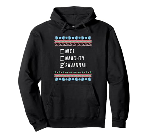 Nice, Naughty, Savannah Christmas Ugly Sweater Style Pullover Hoodie