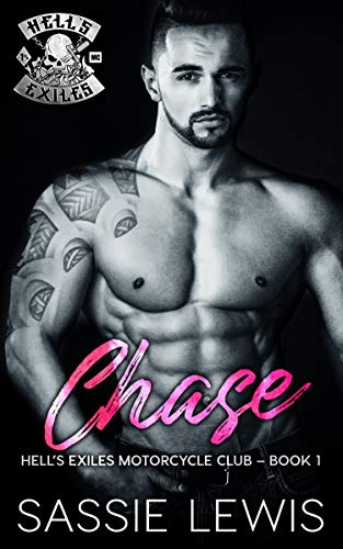 Chase: A Motorcycle Club Romance (Hell's Exiles MC Book 1)