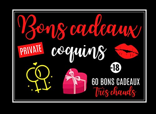 Bons cadeaux coquins: 60 chèques très chauds | jeux coquins pour couple amoureux | cadeau érotique et sexy pour Saint-Valentin, fête de Noël, anniversaire, enterrement de vie de célibataire...