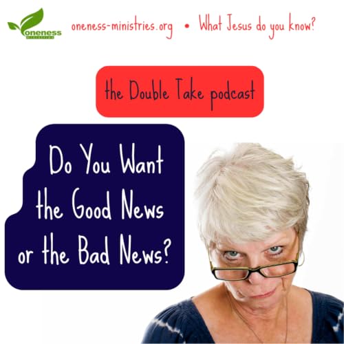 170 &ndash; Do You Want the Good News or the Bad News?