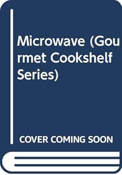 Hardcover Microwave (Gourmet Cookshelf Series) Book