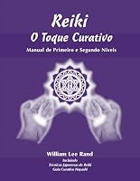 Reiki O Toque Curativo: Portuguese Healing Touch Manual 1886785104 Book Cover