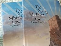 The Spirit of Mishnaic Law: Tractate Berachot (2 Volumes) 9652290459 Book Cover