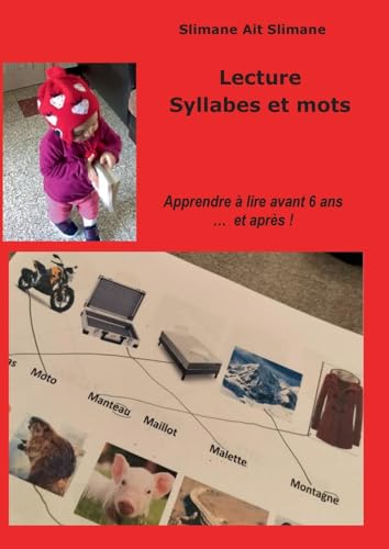 Lecture syllabes et mots: Apprendre a lire avant 6 ans...et apres !