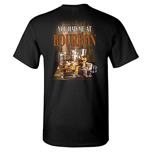Bourbon Bound You Had Me at Bourbon on a Black Shirt