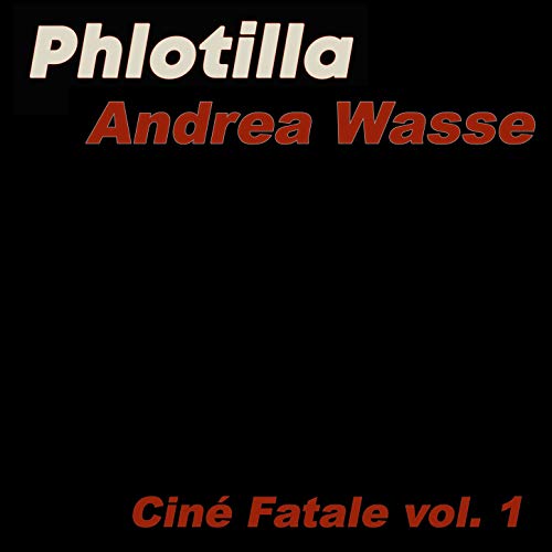 Phlotilla feat. Andrea Wasse & Topher Mohr