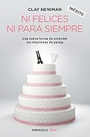 Ni felices ni para siempre 6073147546 Book Cover
