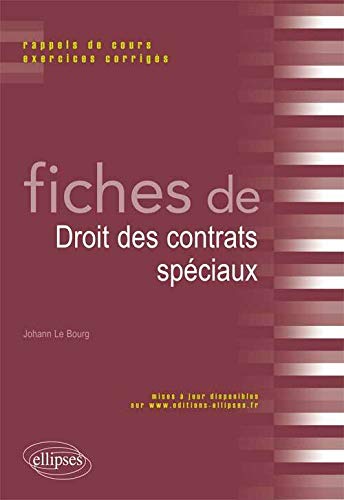 Fiches de Droit des Contrats Spéciaux Fiches de Droit des Contrats Spéciaux