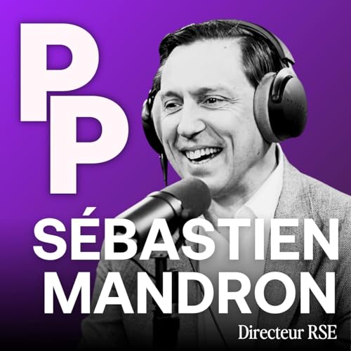 #146 - Et si la RSE devenait le vrai test de survie des entreprises ? - S&eacute;bastien Mandron