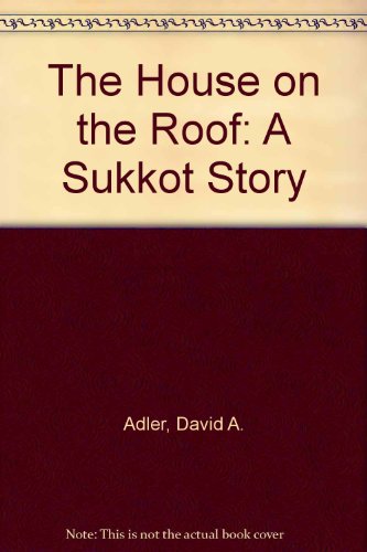 The House on the Roof: A Sukkot Story 0606087745 Book Cover