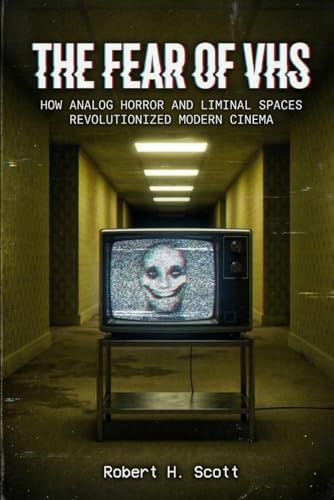 The Fear of VHS: How analog horror and liminal spaces revolutionized modern cinema image 2